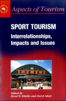 Sport Tourism: Interrelationships, Impacts and Issues