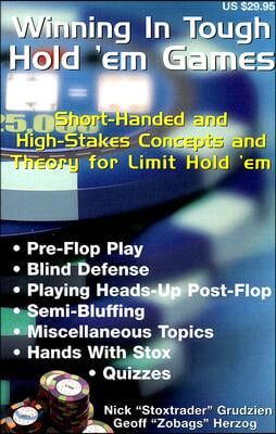 Winning in Tough Hold 'em Games: Short-Handed and High-Stakes Concepts and Theory for Limit Hold 'em