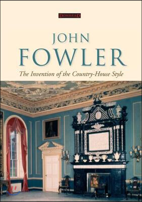 John Fowler: The Invention of the Country-House Style