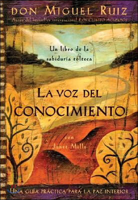 La Voz del Conocimiento: The Voice of Knowledge, Spanish-Language Edition