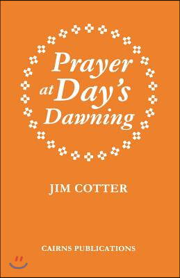 Prayer at Day&#39;s Dawning