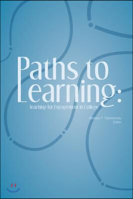 Paths to Learning: Teaching for Engagement in College