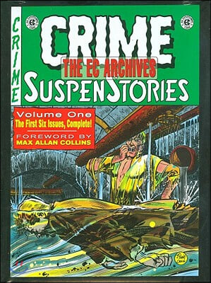 The EC Archives: Crime Suspenstories Volume 1