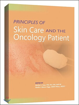 Principles of Skin Care and the Oncology Patient