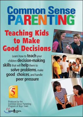 Teaching Kids to Make Good Decisions