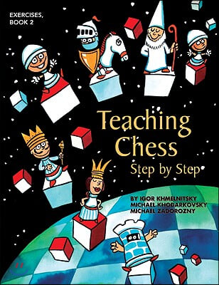 Teaching Chess, Step by Step: Exercises