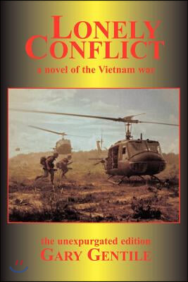 Lonely Conflict: A Novel of the Vietnam War