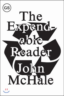 The Expendable Reader: Articles on Art, Architecture, Design and Media 1951-1979