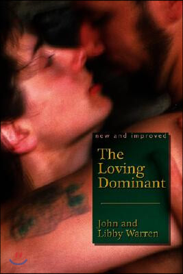 The (New and Improved) Loving Dominant