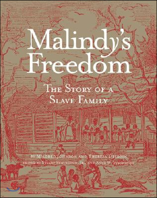 Malindy&#39;s Freedom: The Story of a Slave Family Volume 1