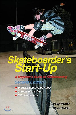 Skateboarder's Start-Up: A Beginner's Guide to Skateboarding