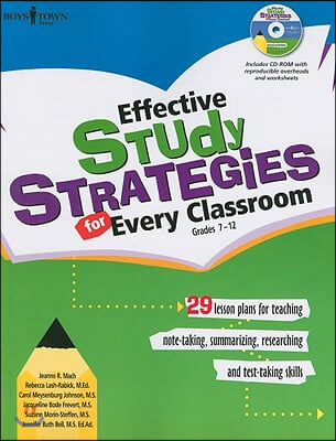 Effective Study Strategies for Every Classroom: Grades 7-12: 29 Lessons Plans for Teaching Note-Taking, Summarizing, Researching and Test-Taking Skill