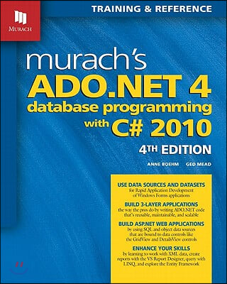 Murach's ADO.NET 4 Database Programming with C# 2010