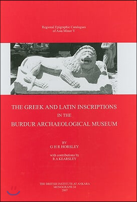 The Greek and Latin Inscriptions in the Burdur Archaeological Museum