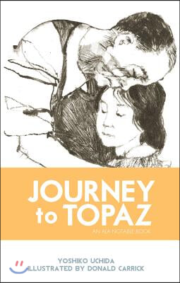 Journey to Topaz: A Story of the Japanese-American Evacuation (Paperback)