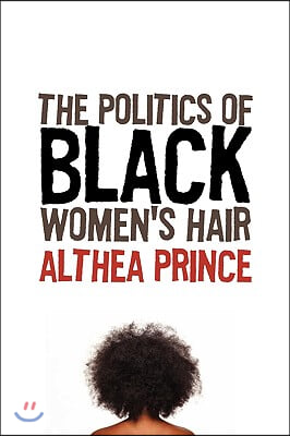 The Politics of Black Women's Hair