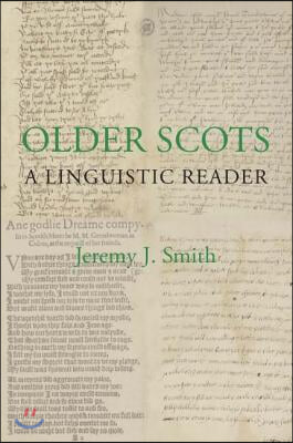 Older Scots: A Linguistic Reader