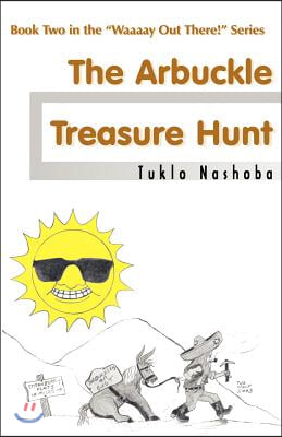 Waaaay Out There! the Arbuckle Treasure Hunt