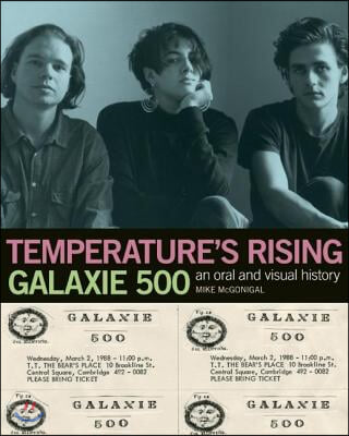 Temperature&#39;s Rising: Galaxie 500