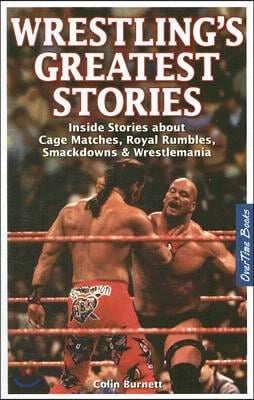 Wrestling's Greatest Stories