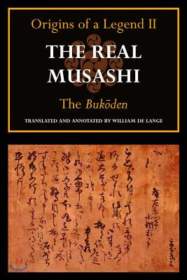 The Real Musashi: The Bukoden: Origins of a Legend II