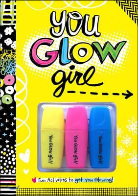 You Glow Girl