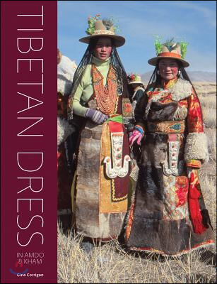 Tibetan Dress: In Amdo & Kham