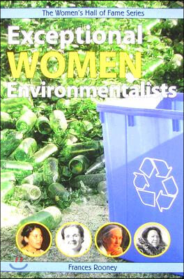 Exceptional Women Environmentalists