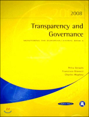 Transparency and Governance 2008: Monitoring the European Central Bank 6