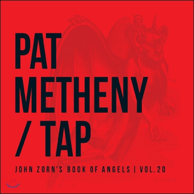 Pat Metheny - Tap: The Book of Angels, Vol.20