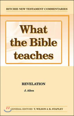 What the Bible Teaches -Revelation