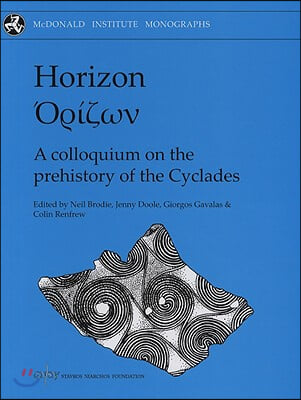 Horizon: A Colloquium on the Prehistory of the Cyclades