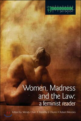 Women, Madness and the Law