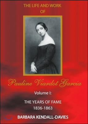 Life and Work of Pauline Viardot Garcia