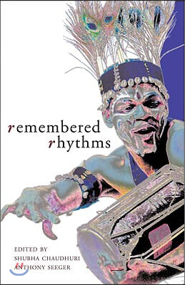 Remembered Rhythms: Essays on Diaspora and the Music of India [With CD (Audio)]
