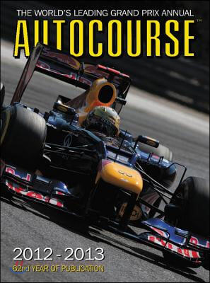 Autocourse: The World&#39;s Leading Grand Prix Annual