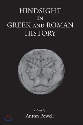 Hindsight in Greek and Roman History