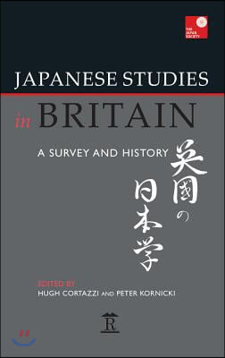 Japanese Studies in Britain: A Survey and History