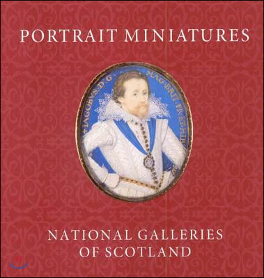 Portrait Miniatures from the National Galleries of Scotland