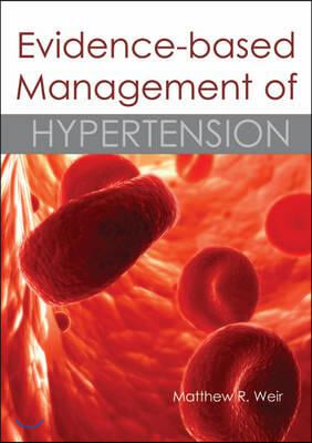 Evidence-Based Management of Hypertension