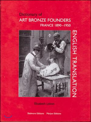 Dictionary of Art Bronze Founders