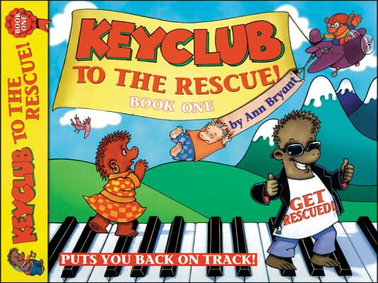 Keyclub to the Rescue, Bk 1