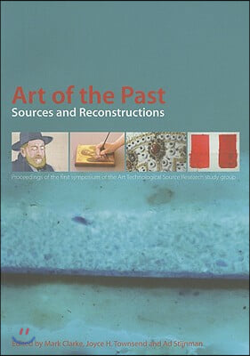 Art of the Past--Sources &amp; Reconstruction