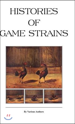 Histories of Game Strains (History of Cockfighting Series): Read Country Book