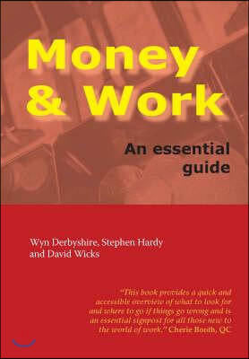 Money &amp; Work: An Essential Guide