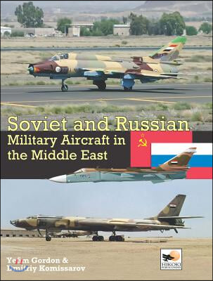 Soviet and Russian Military Aircraft in the Middle East