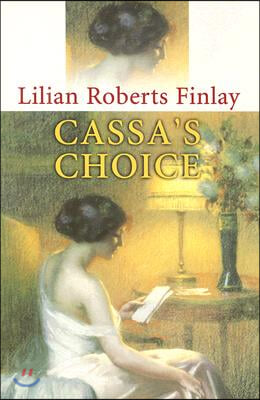 Cassa&#39;s Choice