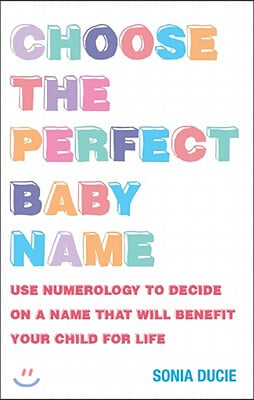 Choose the Perfect Baby Name: Give Your Baby the Best Start with the Magic of Numbers