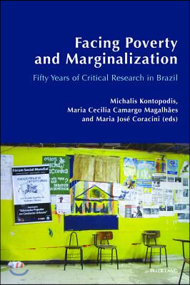 Facing Poverty and Marginalization: Fifty Years of Critical Research in Brazil