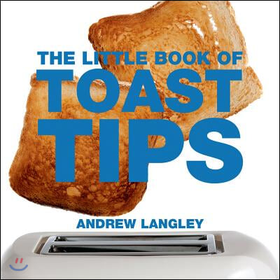 The Little Book of Toast Tips